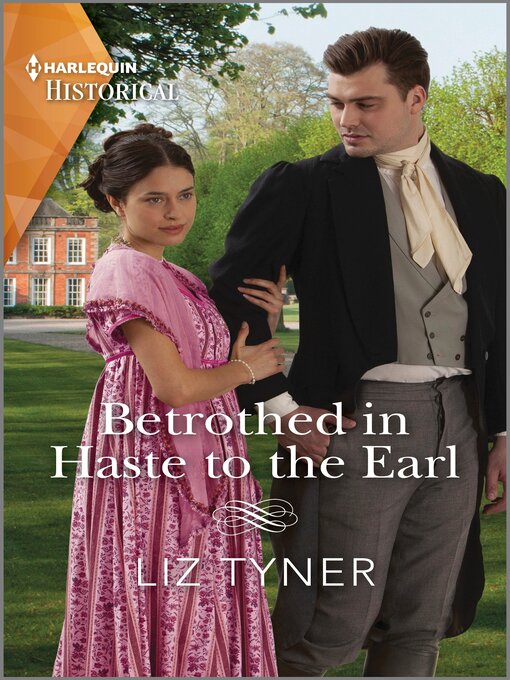 Title details for Betrothed in Haste to the Earl by Liz Tyner - Available